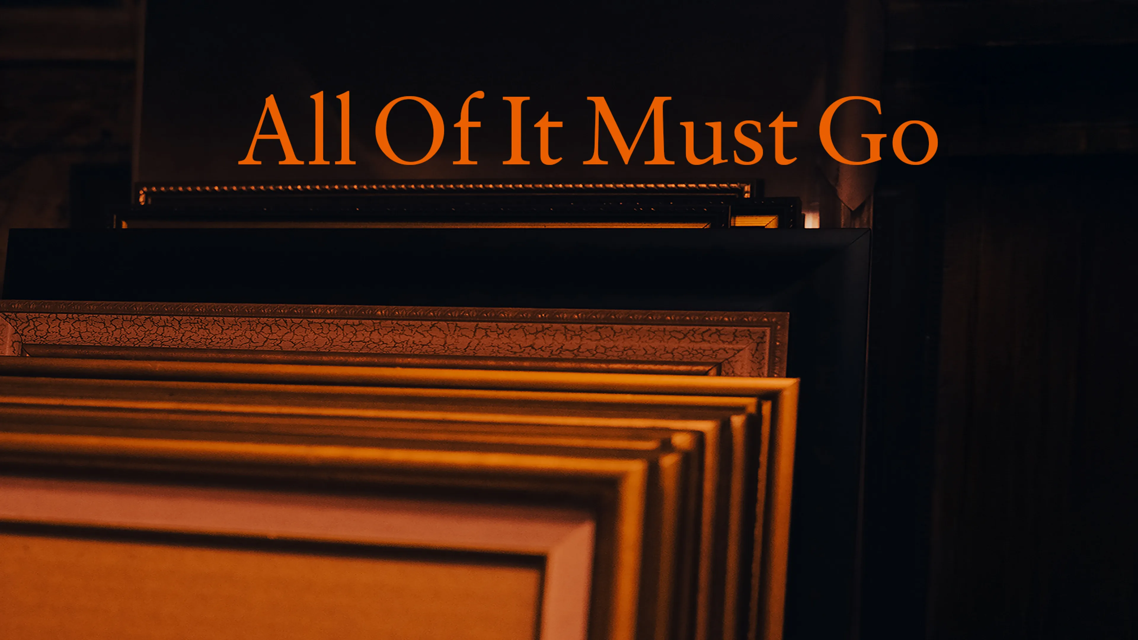 All Of It Must Go poster
